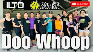 Doo  Whoop  | Zumba fitness | Pop| Tiktok | ILTD FAM.