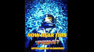 THE PRODIGY - NOW HEAR THIS (LITTLE ORANGE UA BOOTLEG REMIX 2022)