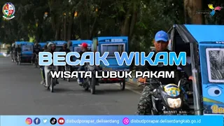 ADA YANG BARU DI LUBUK PAKAM ( BECAK WIKAM ) BECAK WISATA LUBUK PAKAM