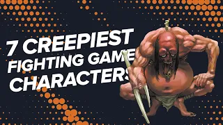 7 Creepiest Fighting Game Characters That Belong in a Horror Game