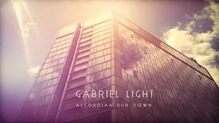 Gabriel Light Accordion Run down