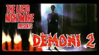 The Lucid Nightmare - Demons 2 Review
