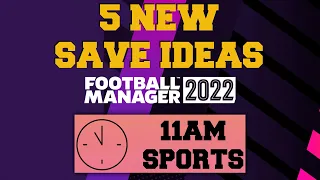 5 New Save Ideas For FM22