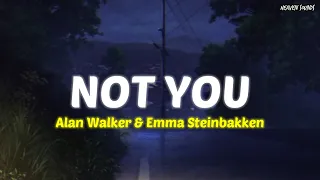 Not You - Alan Walker & Emma Steinbakken [Speed Up] | Lyrics + Terjemahan