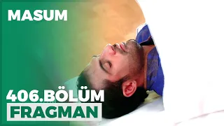 Masum 406. Bölüm Fragmanı - 2 Mayıs Pazar