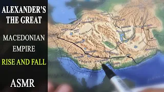 ASMR whispering | Exploring The Rise and Fall of ALEXANDER's the GREAT Macedonian Empire with facts