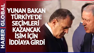 Yunan Bakan Türkiye Seçimlerini Kimin Kazanacağını Açıkladı! Bu Açıklamayı Kimse Beklemiyordu