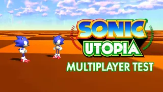 Sonic Utopia | Multiplayer Test