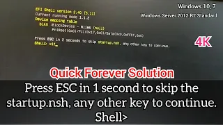 Press esc in 1 second to skip the startup.nsh any other key to continue/efi shell version 2.70 solus