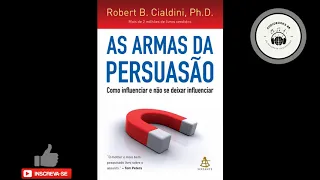 As Armas da Persuasão - Robert Cialdini ( AUDIOBOOK COMPLETO )