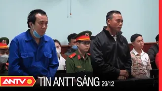 Tin an ninh trật tự nóng mới nhất 24h sáng 29/12/2022 | Tin tức thời sự Việt Nam mới nhất | ANTV