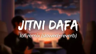 Jitni Dafa [Slowed + Reverb ] - Yasser Desai | lofivibes.3o