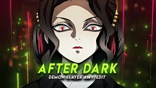 After Dark | Demon Slayer [AMV/Edit] @6ft3  Remake