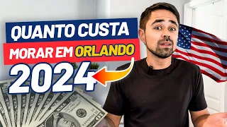 QUANTO CUSTA MORAR EM ORLANDO - EUA (ATUALIZADO 2023/2024)