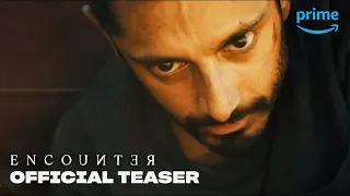 Encounter - Official Teaser | Prime Video