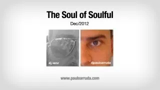 The Soul of Soulful by DJ Paulo Arruda & DJ ienz