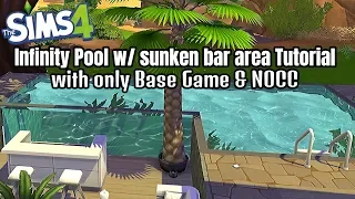 Base Game Infinity Pool with sunken bar area |NOCC| Tutorial