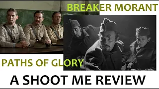 PATHS of GLORY -- BREAKER MORANT:  injustice in war (SPOILERS!)