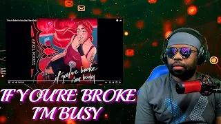 If You're Broke I'm Busy Final Reaction