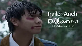 UnOfficial Trailer Aneh Dilan 1991   28 Februari 2019 di Bioskop