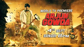 Arjun Gowda | 4th September @8PM | World Television Premiere | Colors Cineplex