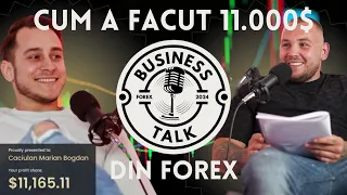 Cum a devenit profitabil si a facut 11.000$ intr-o luna din Forex? ep1-Business Talk