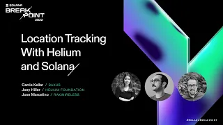 Breakpoint 2022: Location Tracking With Helium and Solana