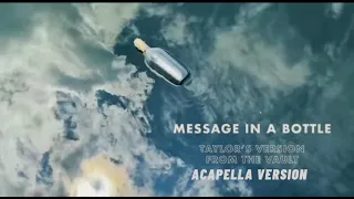 Message in a bottle (Acapella Version) (From the vault) (Taylor's Version)