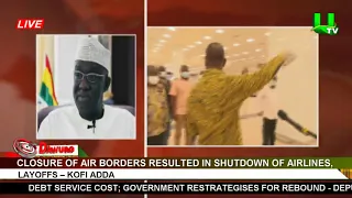 Closure of air borders resulted in shutdown of airlines, layoffs – Kofi Adda