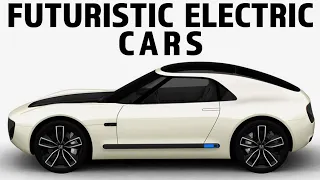 Futuristic Electric Cars That Could Make You an EV Convert