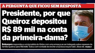 PRESIDENTE BOLSONARO, POR QUE QUEIROZ DEPOSITOU 89 MIL NA CONTA DA MICHELLE?