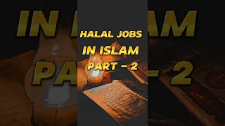 Halal Jobs In Islam part-2🤔😱#islamicvideo #shortsfeed #islamic #shortsvideo #islamicstatus #shorts