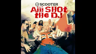 Scooter - Aiii Shot The DJ (Bite The Bullet Mix)