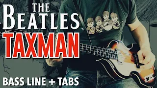 The Beatles - Taxman /// BASS LINE [Play Along Tabs & Lyrics]