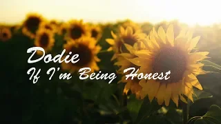 dodie - if i'm being honest (lyrics)