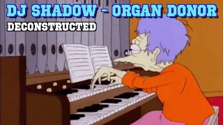 Deconstructing DJ Shadow - Organ Donor (Extended Overhaul)