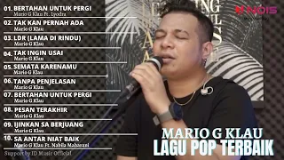 MARIO G. KLAU X LYODRA - BERTAHAN UNTUK PERGI | FULL ALBUM MARIO G KLAU TERBAIK 2022