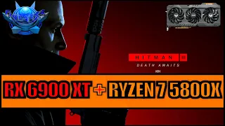 RX 6900 XT and Ryzen 7 5800X | Hitman 3 Benchmarks