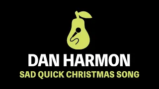 Dan Harmon Ft.  Danny Pudi - Sad Quick Christmas Song (Karaoke)