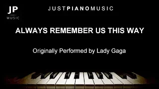 Always Remember Us This Way (Piano Accompaniment) Lady Gaga