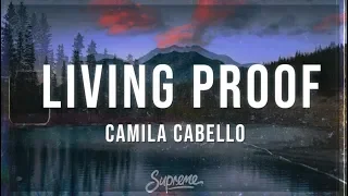 Camila Cabello - Living Proof (Lyrics)