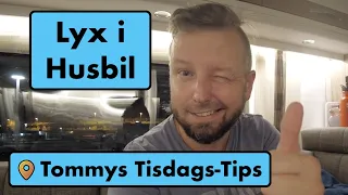 Onödigt och Lyxigt i husbilen - Tommys Tisdags-Tips - 2021-08-24