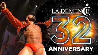 LA DEMENCE 32nd Anniversary Party Weekend