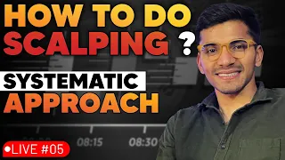 LIVE #05 - Learn How to do Scalping ? | Trading Strategy: A Systematic Approach