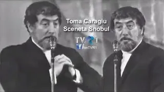 Toma Caragiu - Snobul (1969)