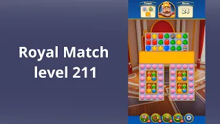 Royal Match Level 211 -  BOOSTERS