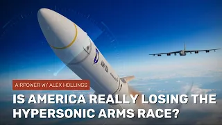 Is America really losing the hypersonic arms race?