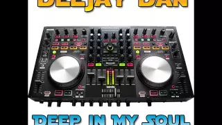 DeeJay Dan - Deep In My Soul 12 [PROMO, 2015] // Download FULL Mix In Description!