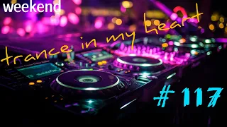 VOCAL TRANCE | PROGRESSIVE TRANCE | UPLIFTING TRANCE | INELEJ - Trance In My Heart # 117#progtrance