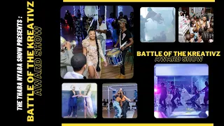 The Thaba Nyaba Show Presents : BATTLE OF THE KREATIVZ AWARD SHOW CEREMONY!